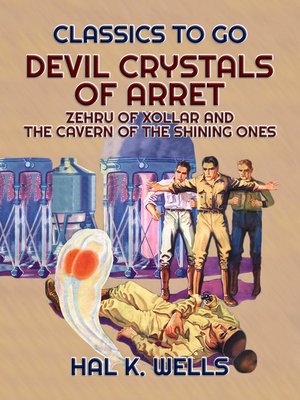 cover image of Devil Crystals of Arret, Zehru of Xollar and the Cavern of the Shining Ones
